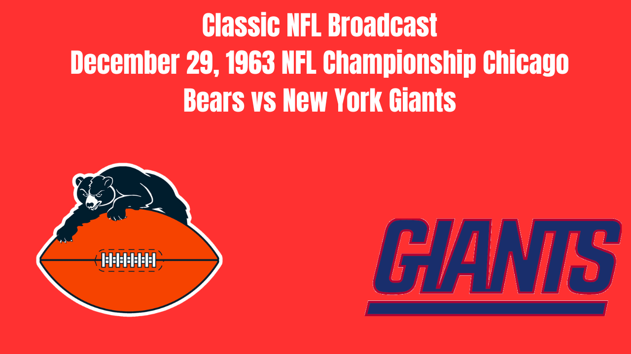 December 29, 1963 NFL Championship Chicago Bears vs New York Giants